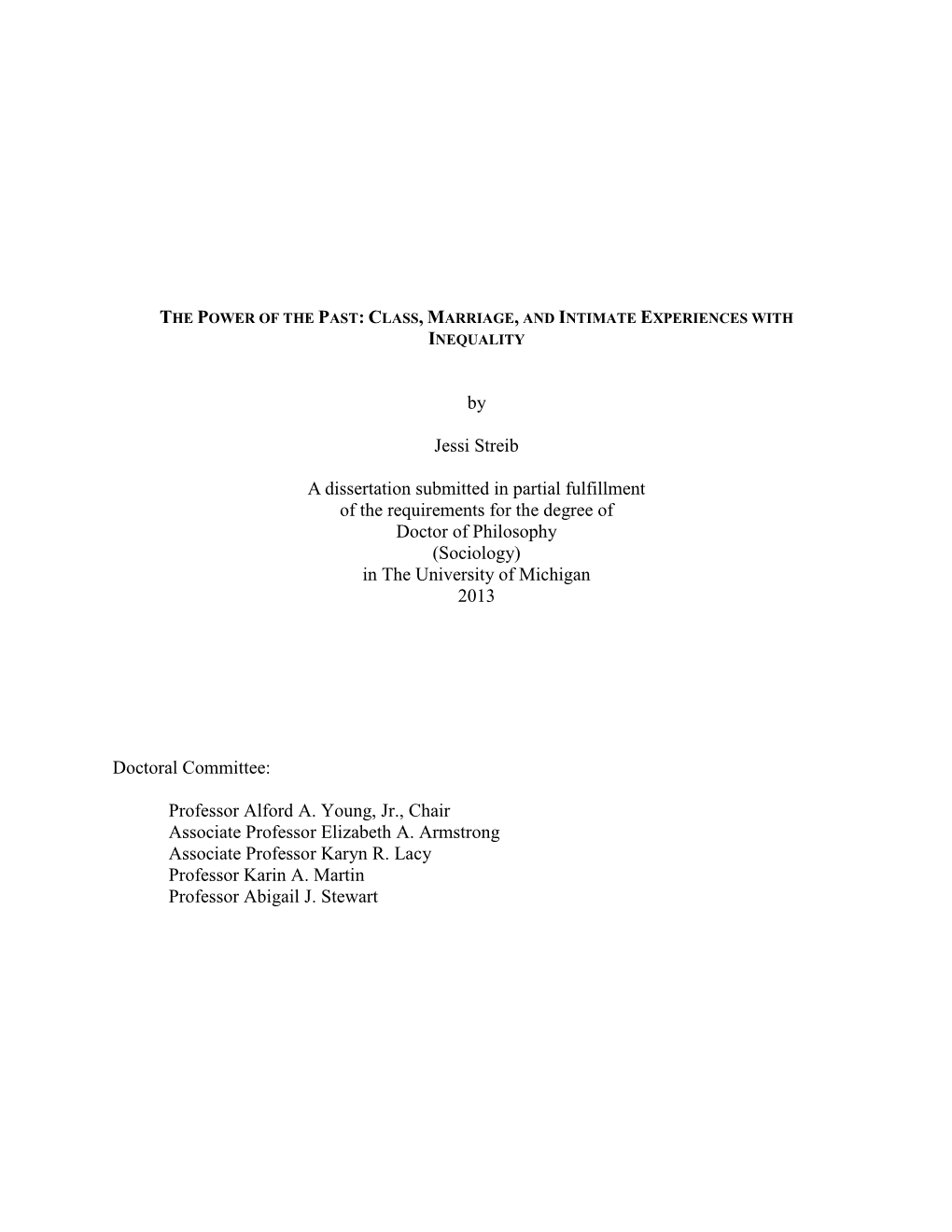 By Jessi Streib a Dissertation Submitted in Partial Fulfillment of The