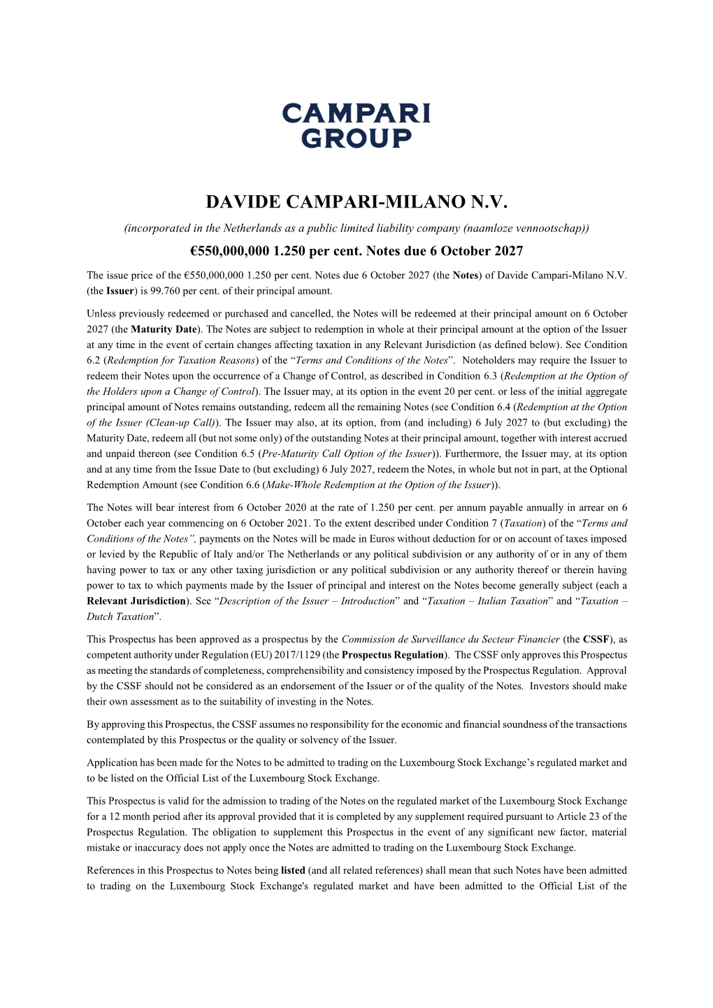 DAVIDE CAMPARI-MILANO N.V. (Incorporated in the Netherlands As a Public Limited Liability Company (Naamloze Vennootschap)) €550,000,000 1.250 Per Cent