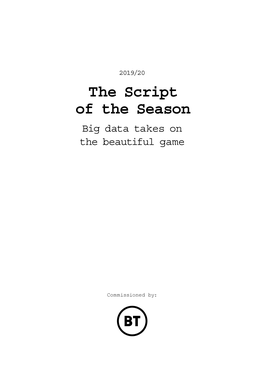The Script of the Season Big Data Takes on the Beautiful Game