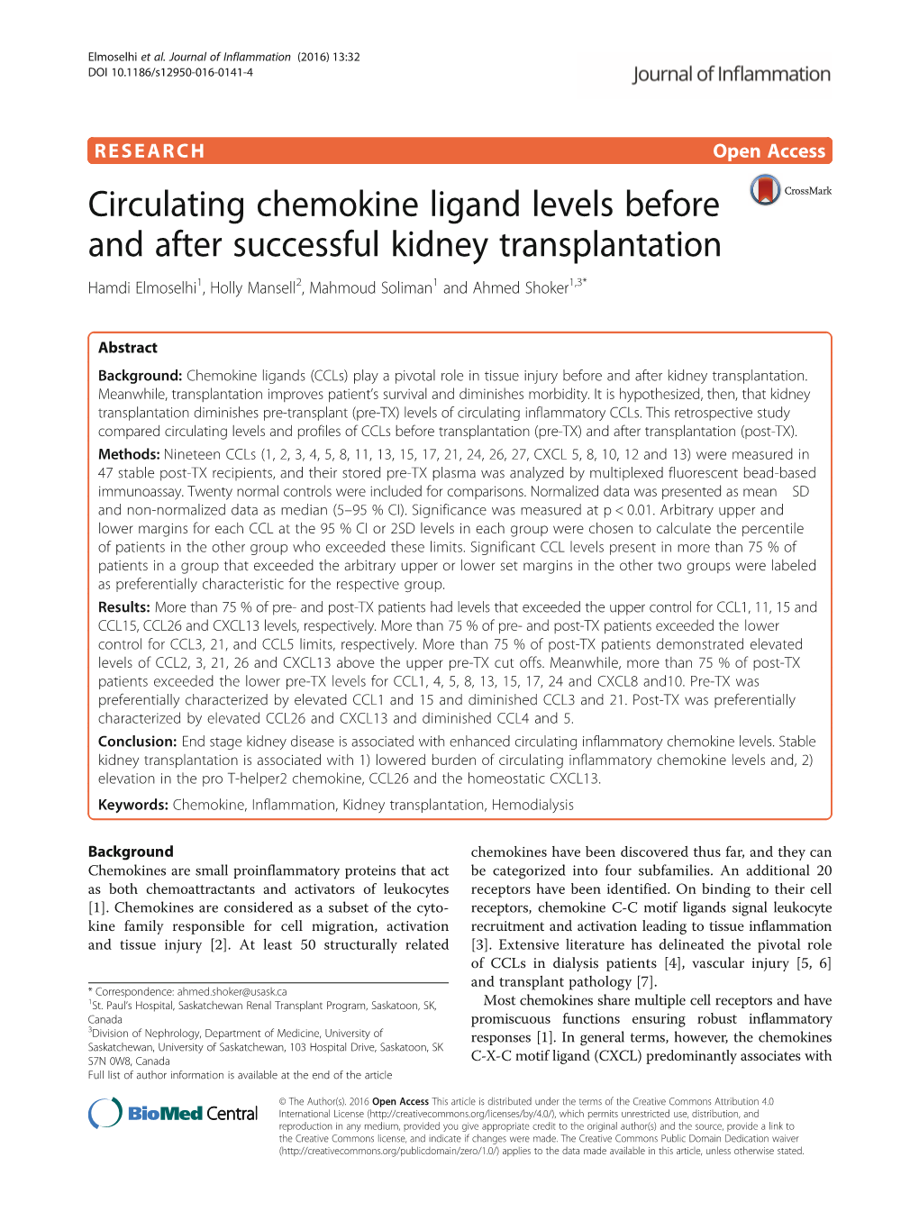 Circulating Chemokine Ligand Levels Before and After Successful Kidney Transplantation Hamdi Elmoselhi1, Holly Mansell2, Mahmoud Soliman1 and Ahmed Shoker1,3*