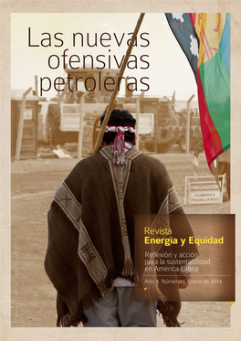 Energía Y Equidad. Año 4. Nº 4 | 1 Revista Energía Y Equidad Reflexión Y Acción Para La Sustentabilidad En América Latina