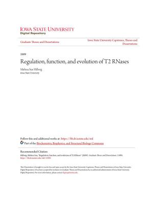 Regulation, Function, and Evolution of T2 Rnases Melissa Sue Hillwig Iowa State University