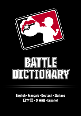 Battle Dictionary Table of Contents Table Des Matières / Inhaltsverzeichnis / Indice / もくじ / 차례 / Índice