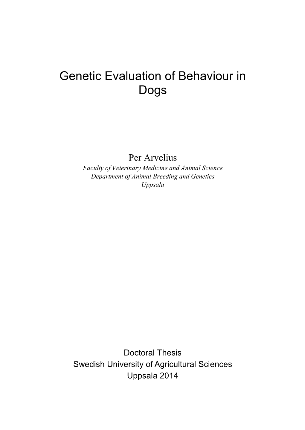 Genetic Evaluation of Behaviour in Dogs