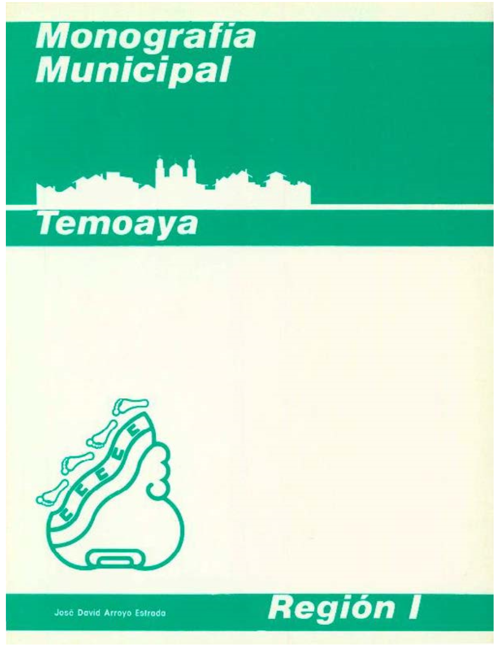 Monografia Municipal De Temoaya 1985.Pdf