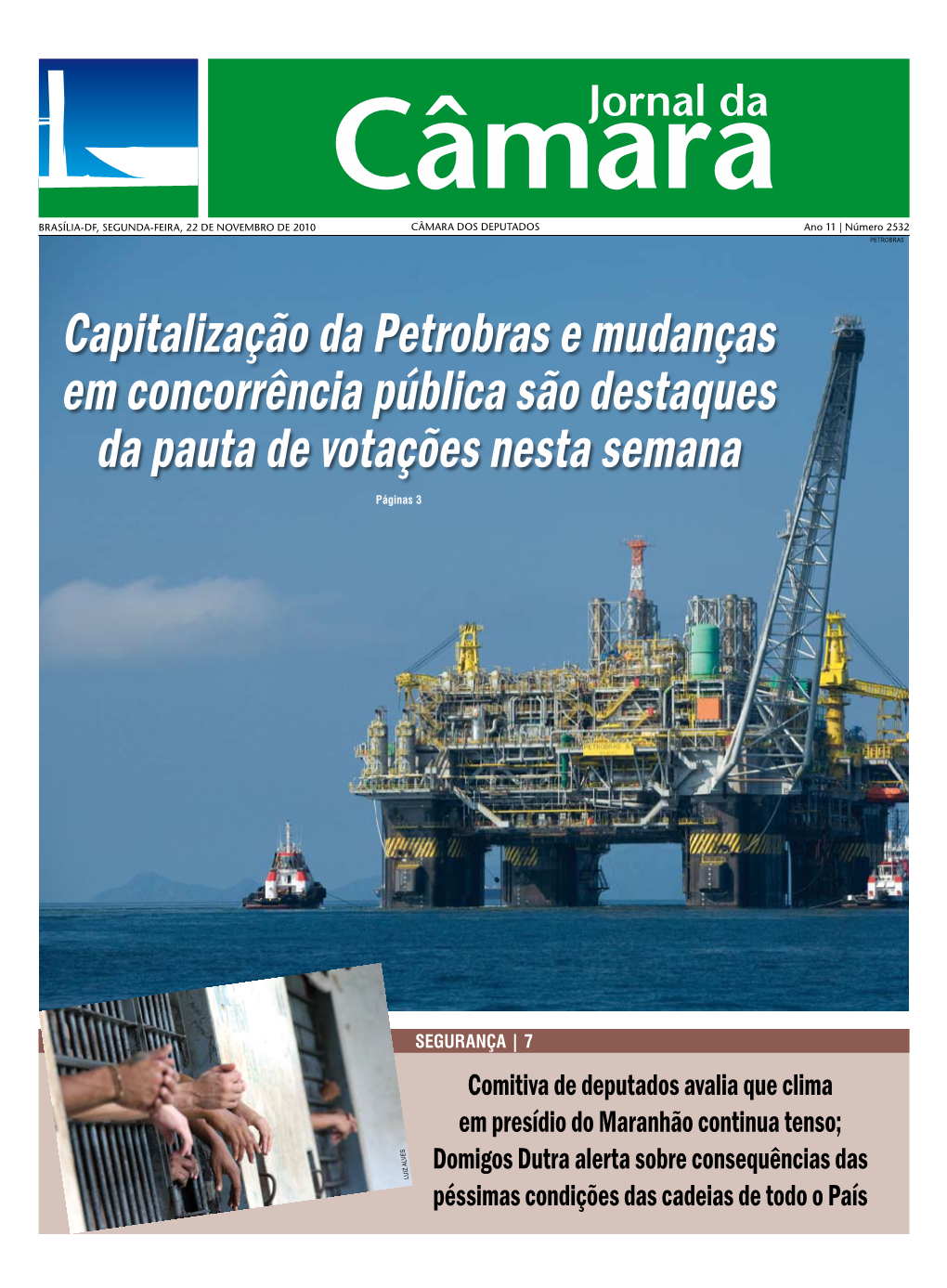 Capitalização Da Petrobras E Mudanças Em Concorrência Pública São Destaques Da Pauta De Votações Nesta Semana Páginas 3