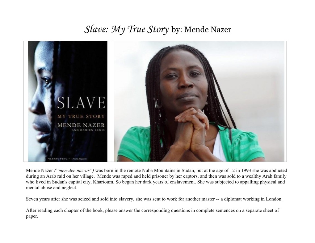 Slave: My True Story By: Mende Nazer