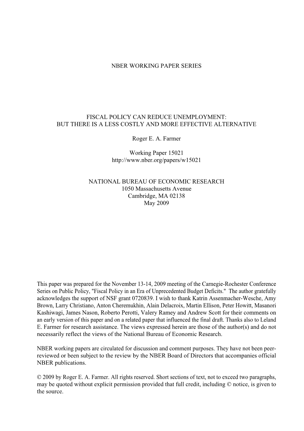 Fiscal Policy Can Reduce Unemployment: but There Is a Less Costly and More Effective Alternative