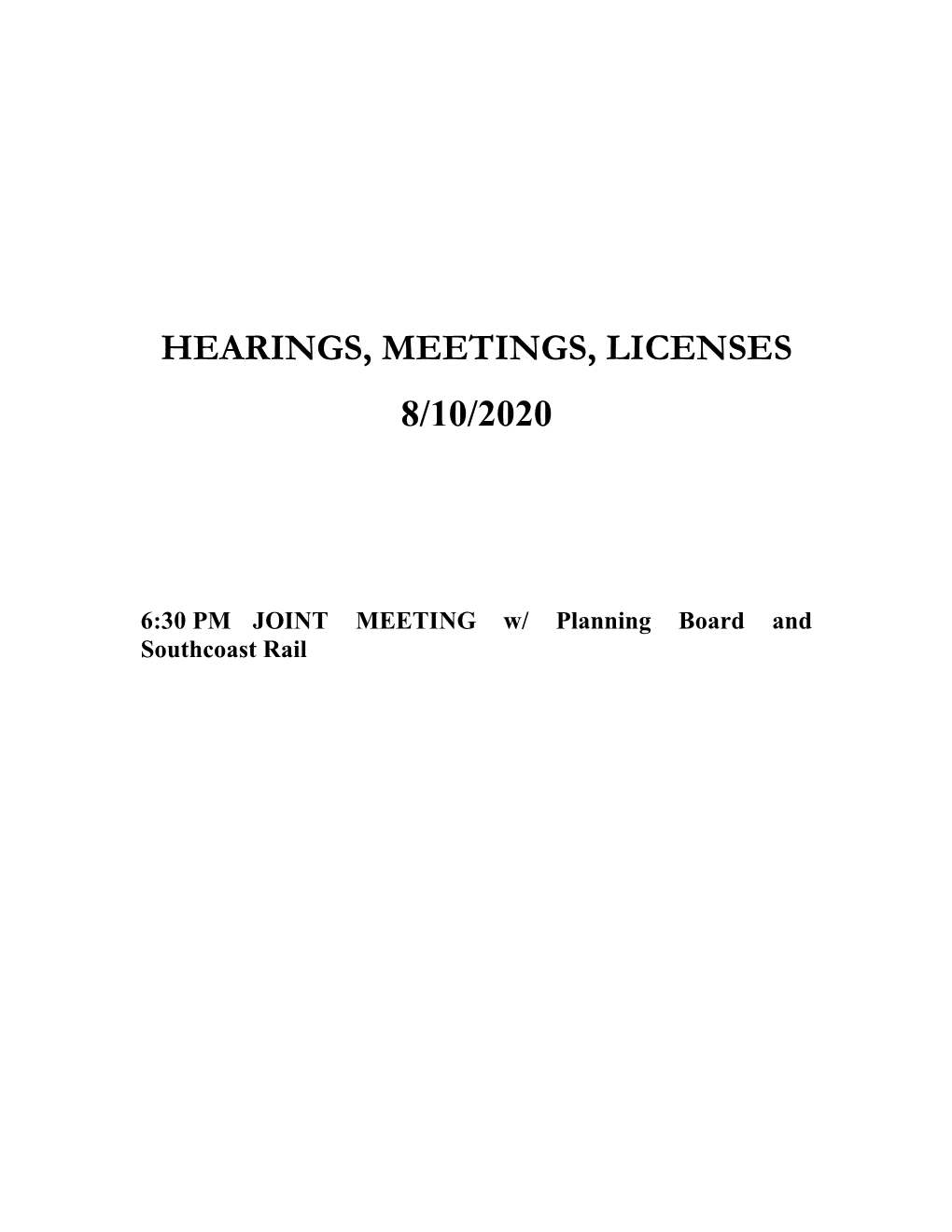 Hearings, Meetings, Licenses 8/10/2020