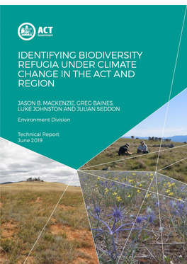 Identifying Biodiversity Refugia Under Climate Change in the Act and Region