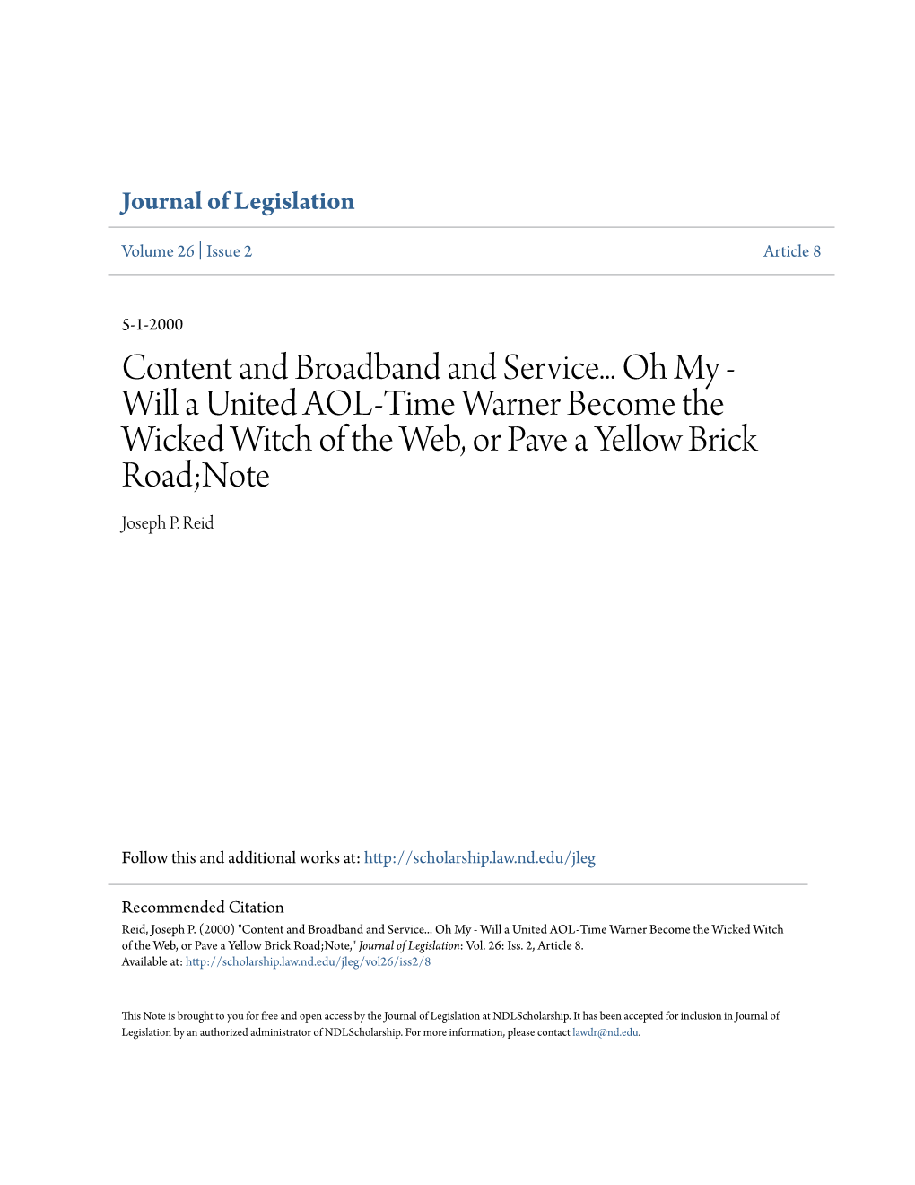 Content and Broadband and Service... Oh My - Will a United AOL-Time Warner Become the Wicked Witch of the Web, Or Pave a Yellow Brick Road;Note Joseph P