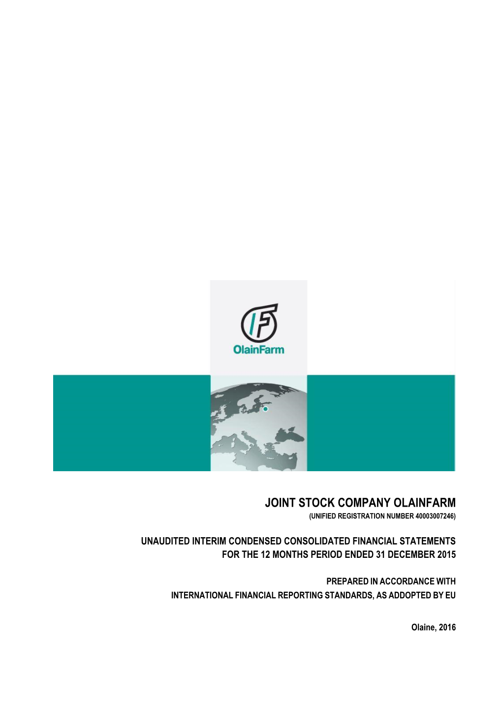 Joint Stock Company Olainfarm (Unified Registration Number 40003007246)
