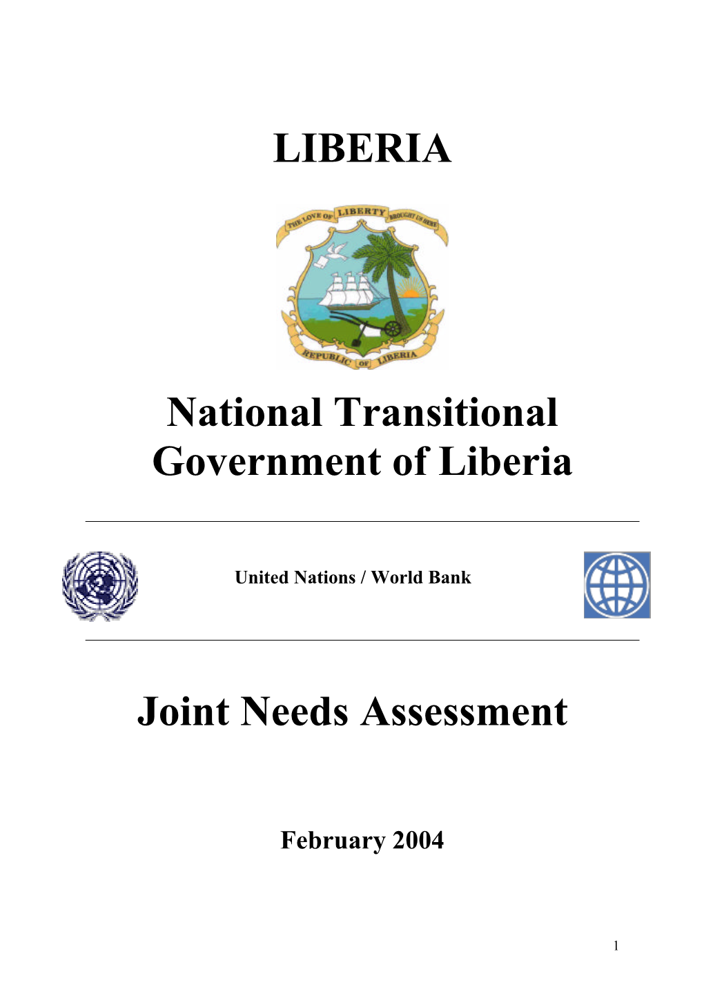 National Transitional Government of Liberia : Join Needs Assessment