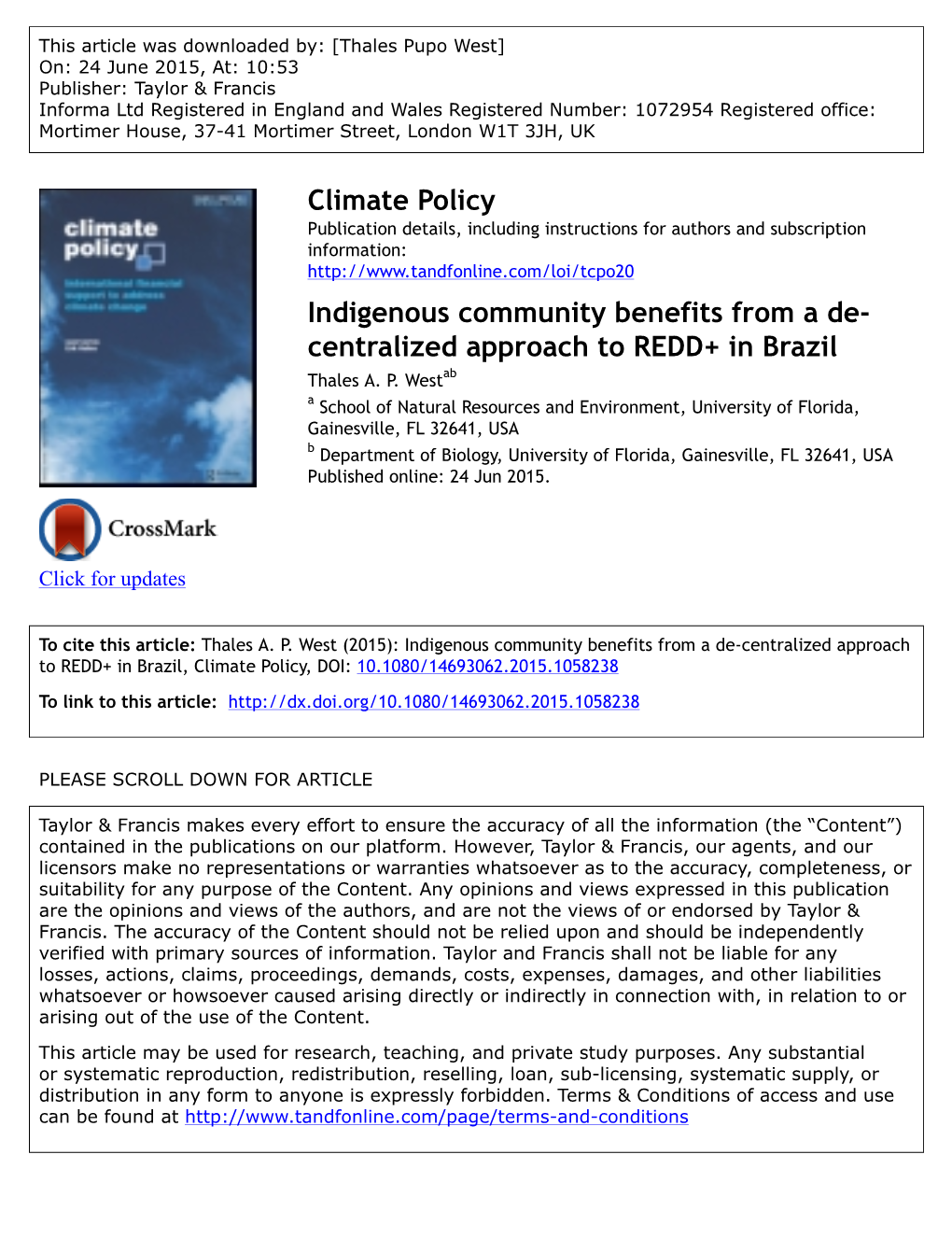 Indigenous Community Benefits from a De-Centralized Approach to REDD+