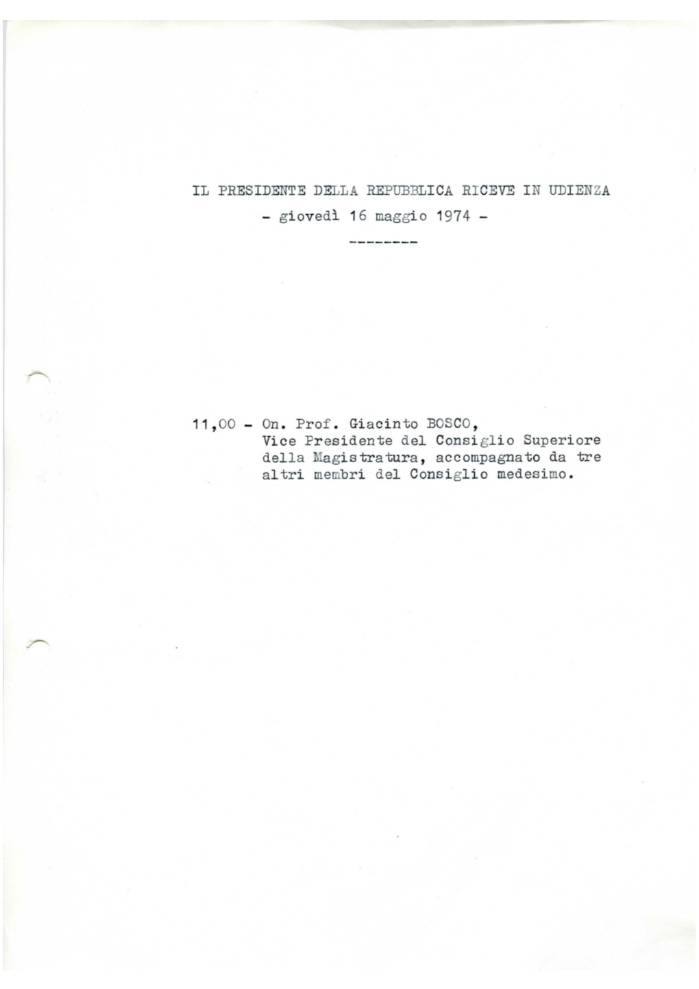 On. Prof. Giacinto BOSCO, Vice Presidente Del Consiglio Superiore Della Magistratura, Accompagnato Da Tre Altri Membri Del Consiglio Medesimo