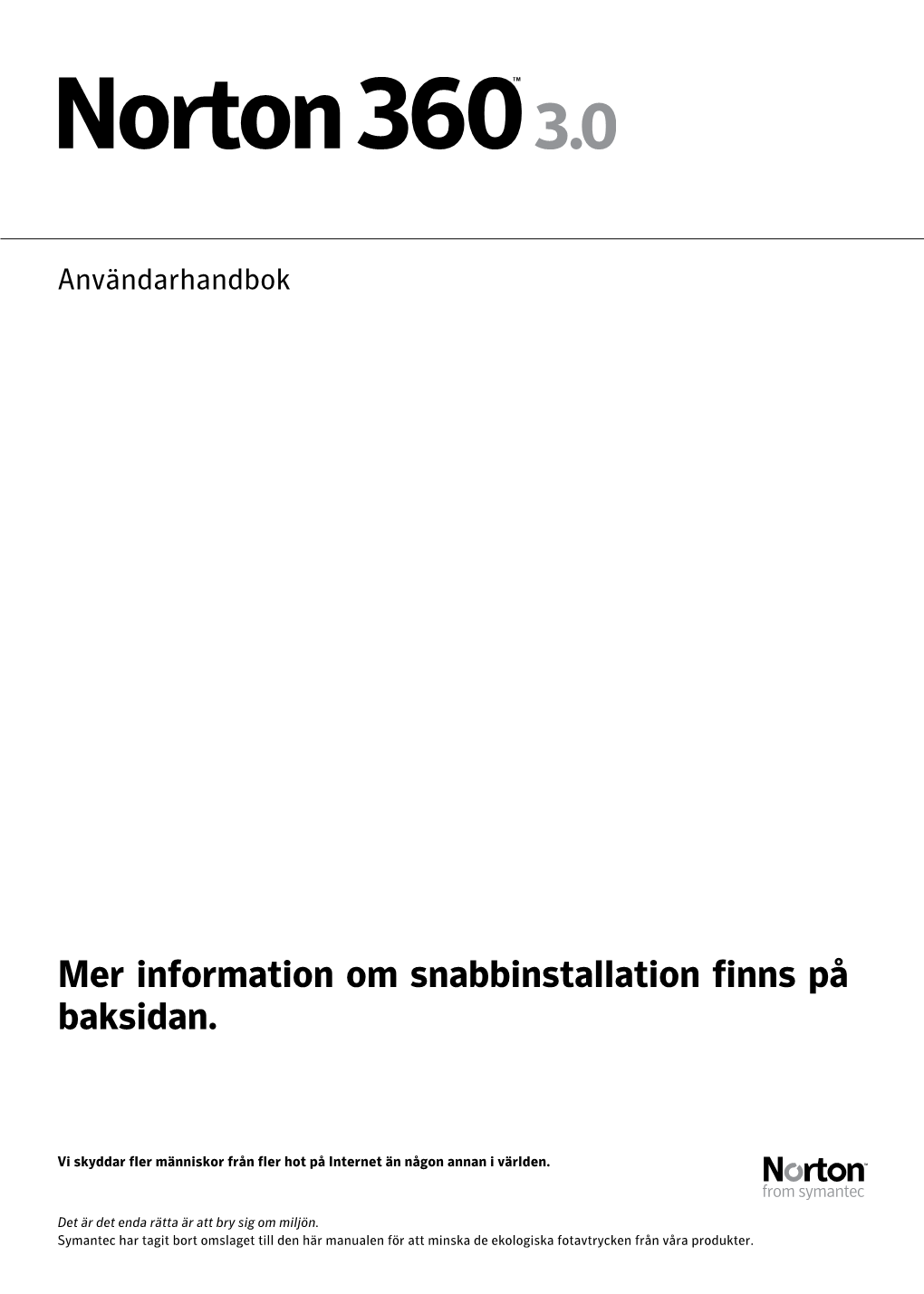 Mer Information Om Snabbinstallation Finns På Baksidan