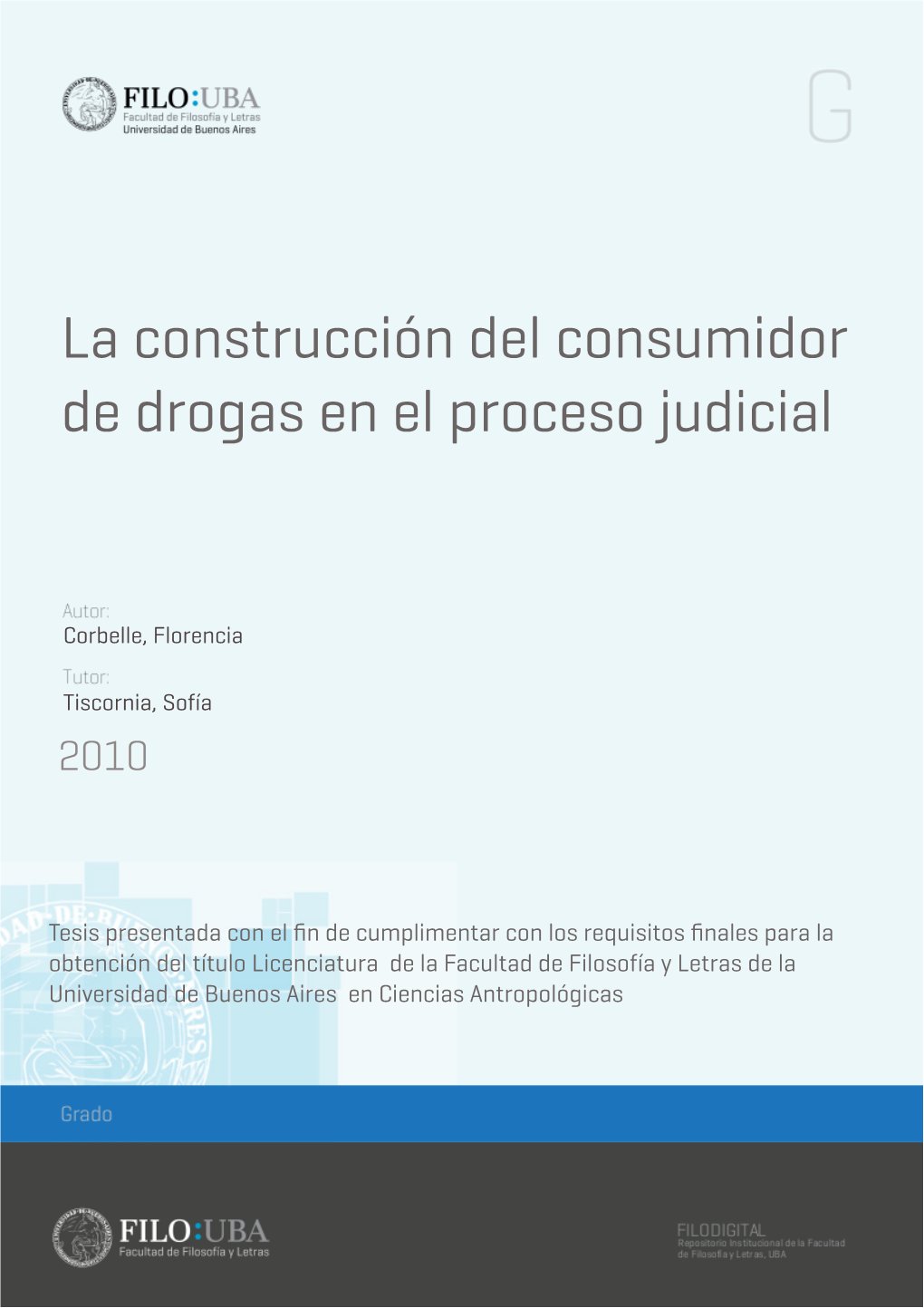 La Construcción Del Consumidor De Drogas En El Proceso Judicial