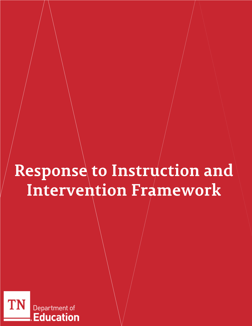 Response to Instruction and Intervention Framework