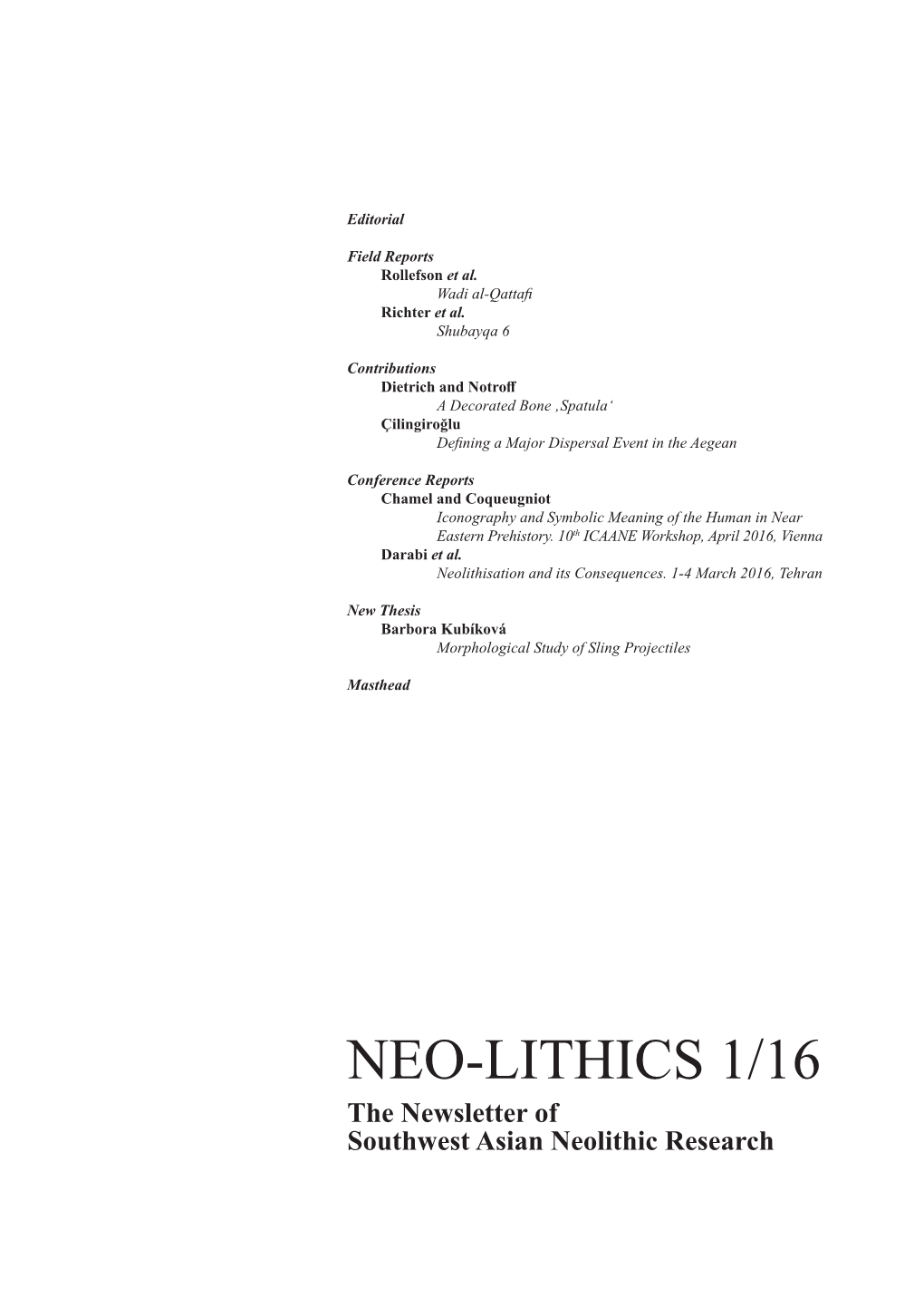 NEO-LITHICS 1/16 the Newsletter of Southwest Asian Neolithic Research Contents