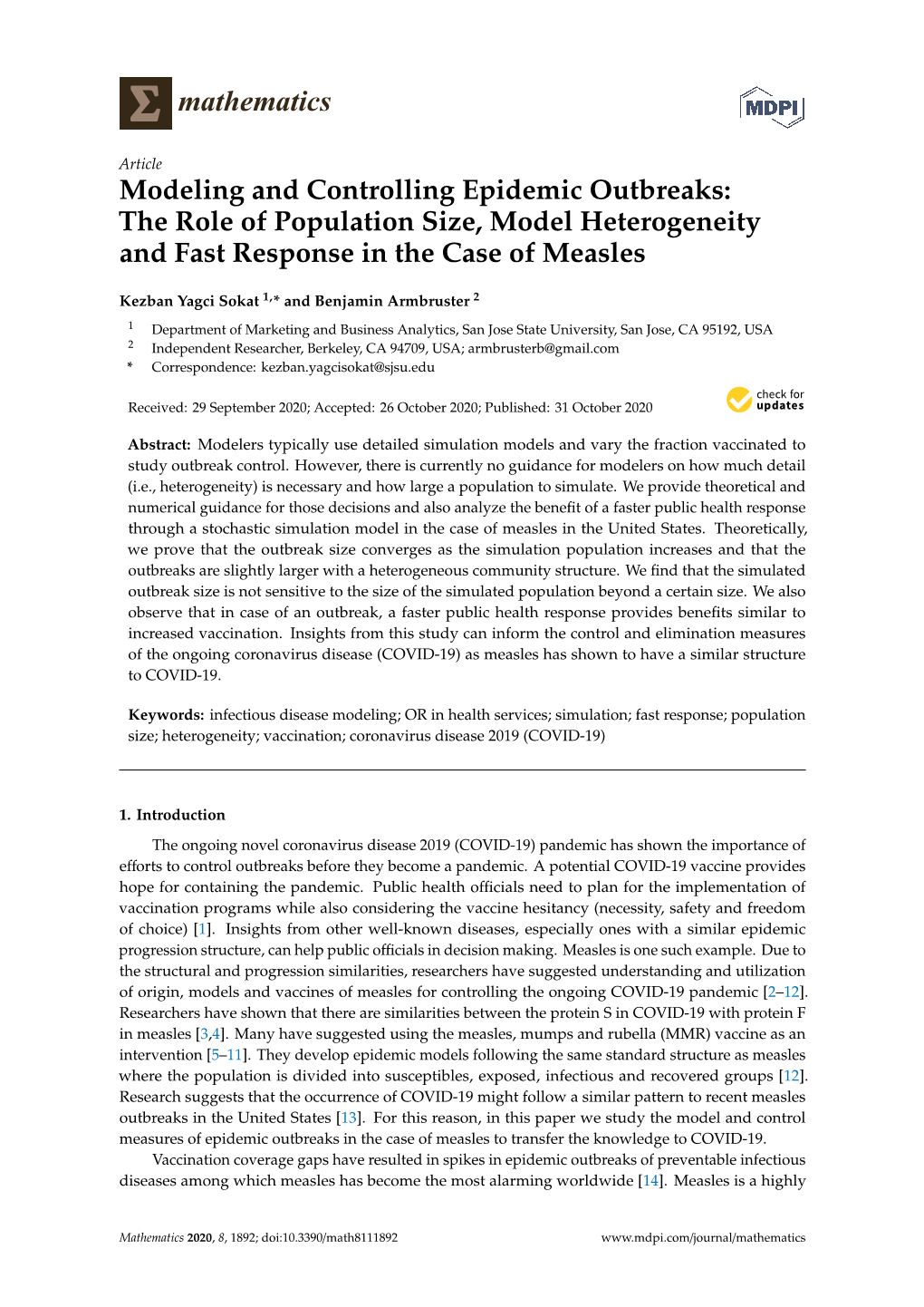 Modeling and Controlling Epidemic Outbreaks: the Role of Population Size, Model Heterogeneity and Fast Response in the Case of Measles