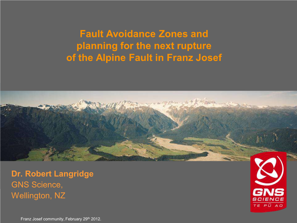 Fault Avoidance Zones and Planning for the Next Rupture of the Alpine Fault in Franz Josef