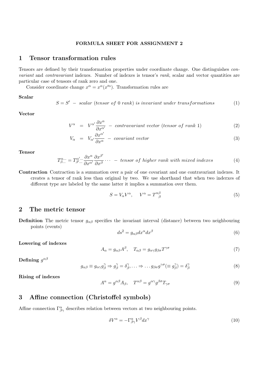 1 Tensor Transformation Rules 2 the Metric Tensor 3 Affine Connection (Christoffel Symbols)