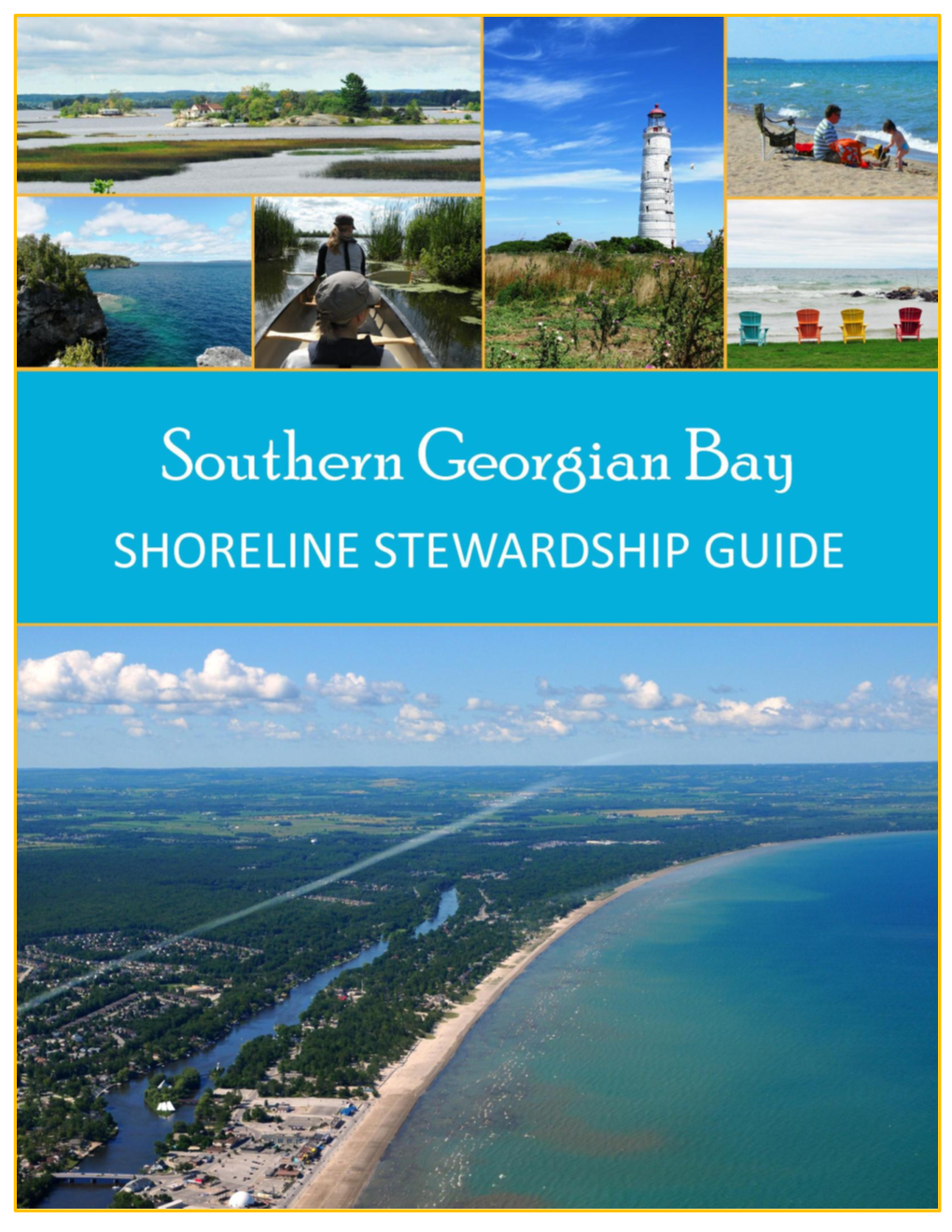 Southern Georgian Bay Shoreline Stewardship Guide by the Lake Huron Centre for Coastal Conservation