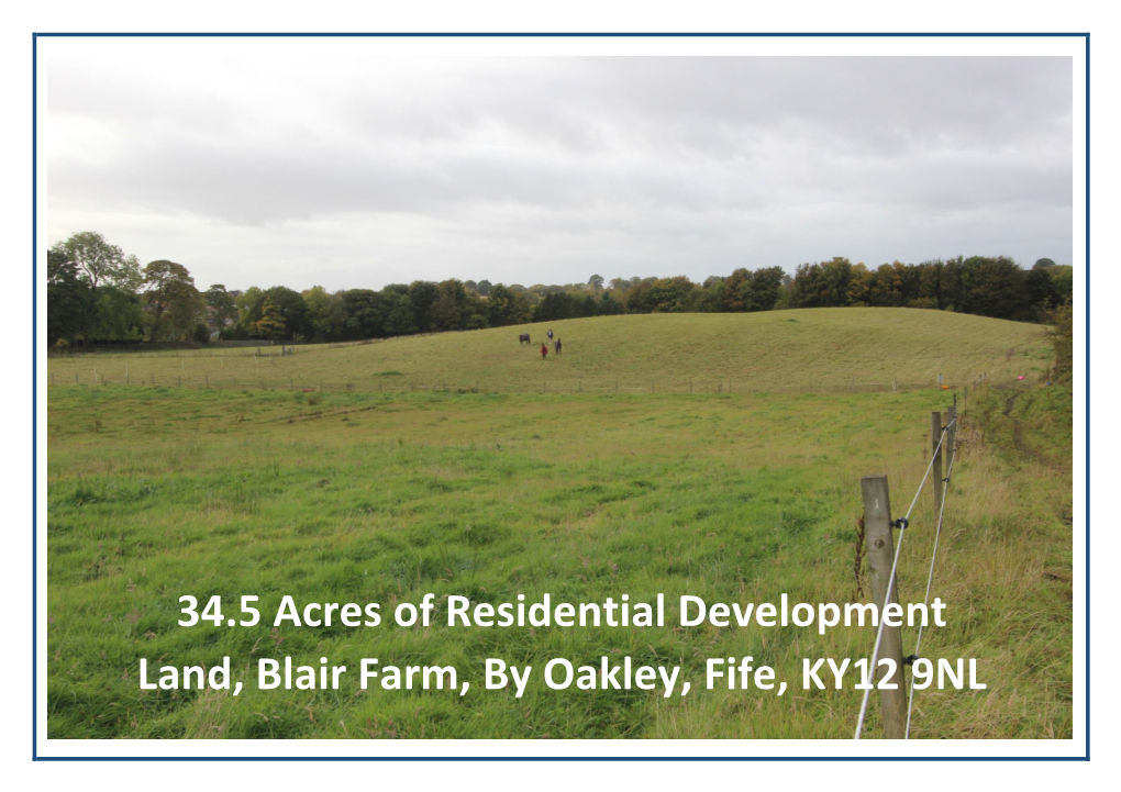 34.5 Acres of Residential Development Land, Blair Farm, By