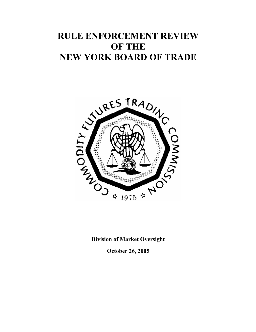 Rule Enforcement Review of the New York Board of Trade