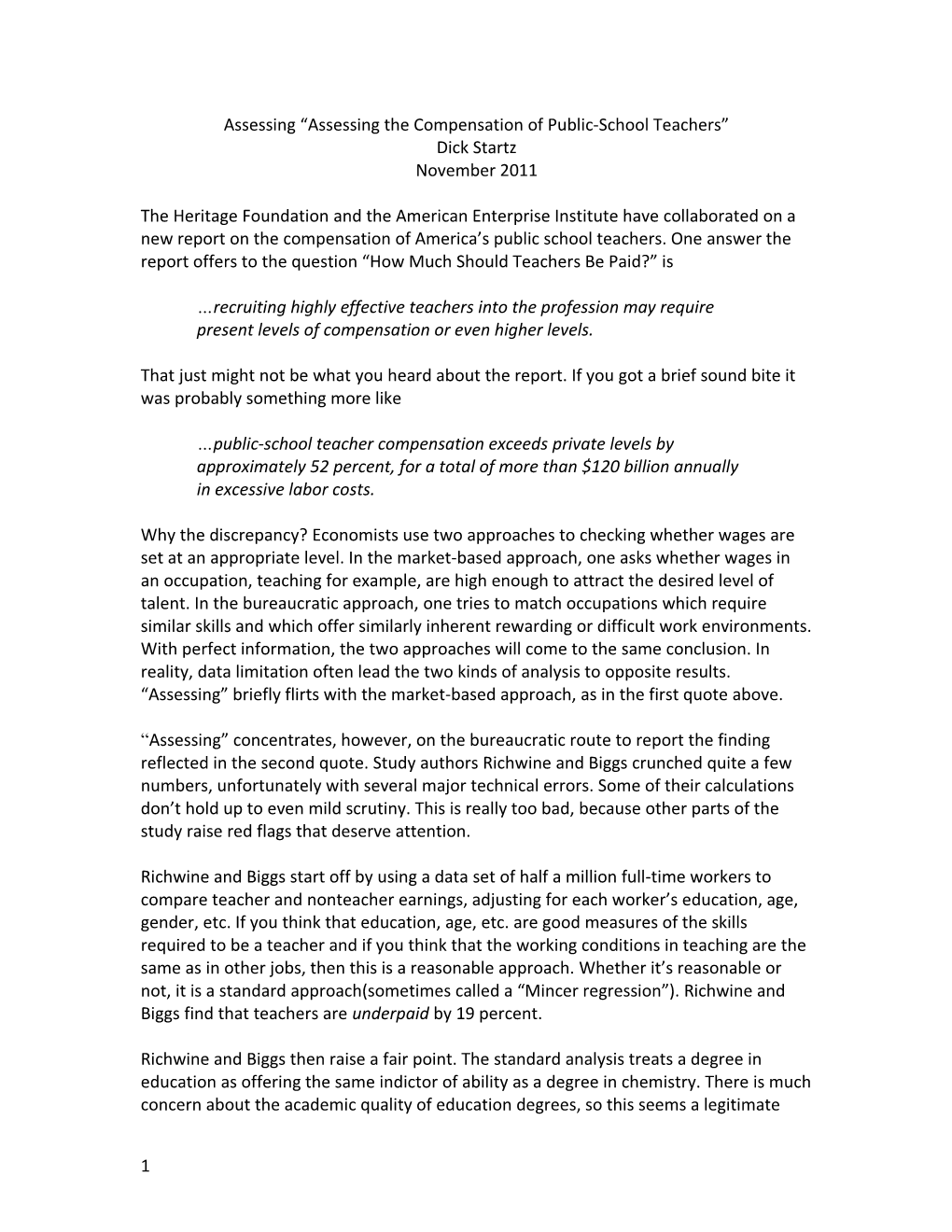 Assessing Assessing the Compensation of Public-School Teachers Dick Startz November 2011