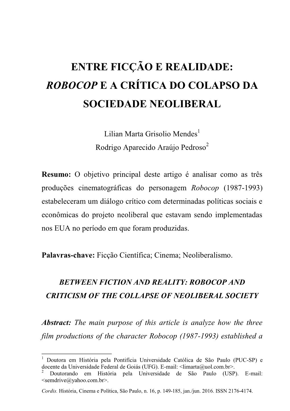 Robocop E a Crítica Do Colapso Da Sociedade Neoliberal