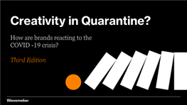Creativity in Quarantine?
