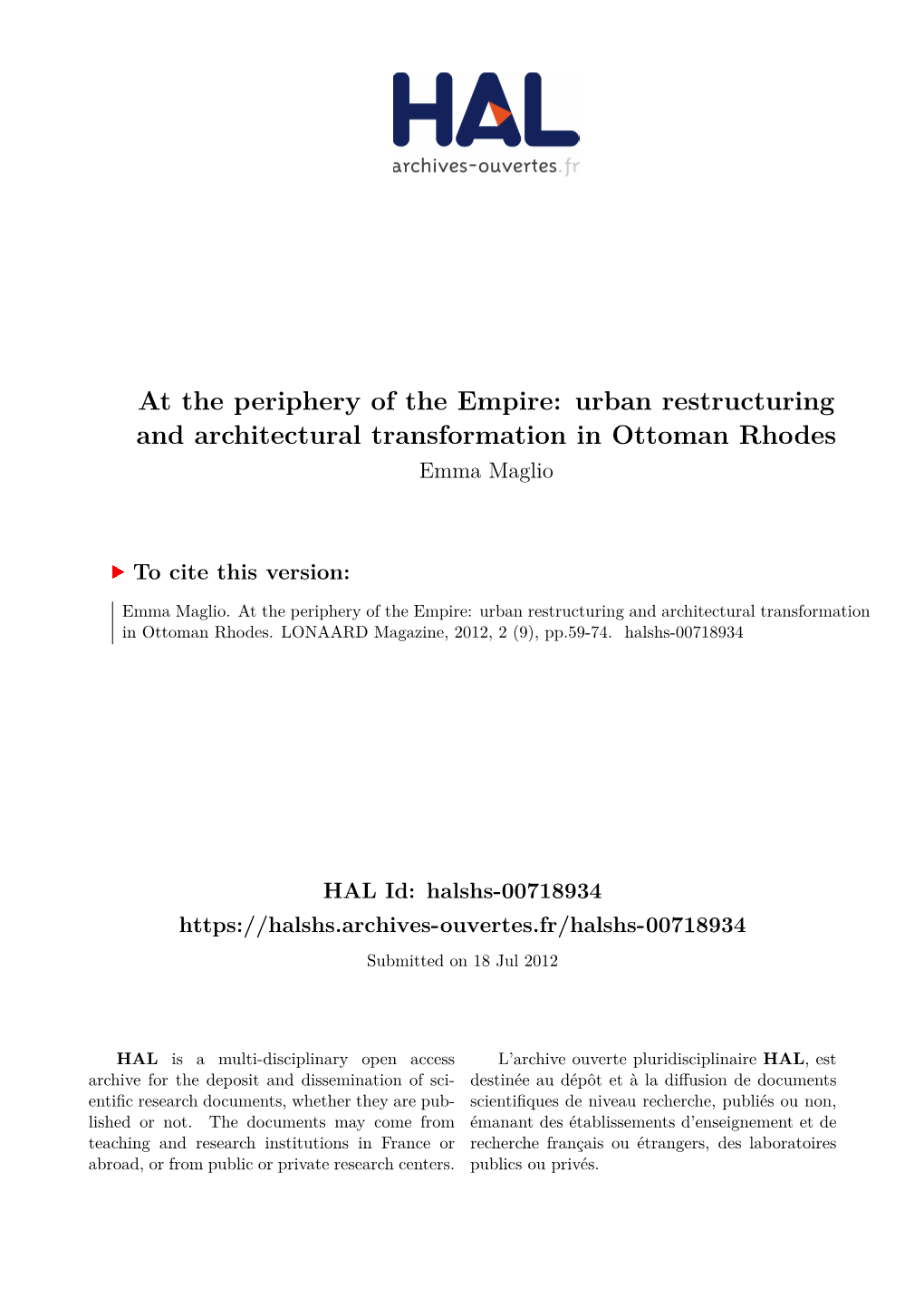 Urban Restructuring and Architectural Transformation in Ottoman Rhodes Emma Maglio