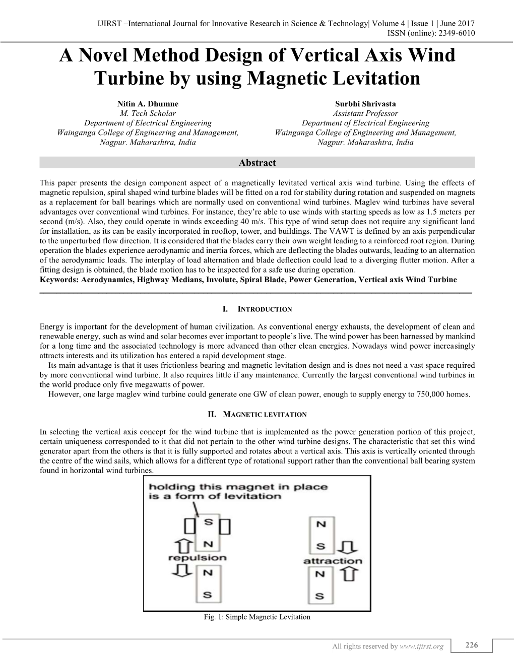A Novel Method Design of Vertical Axis Wind Turbine by Using Magnetic Levitation (IJIRST/ Volume 4 / Issue 1/ 038)