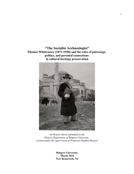 “The Socialite Archaeologist” Thomas Whittemore (1871-1950) and the Roles of Patronage, Politics, and Personal Connections in Cultural Heritage Preservation