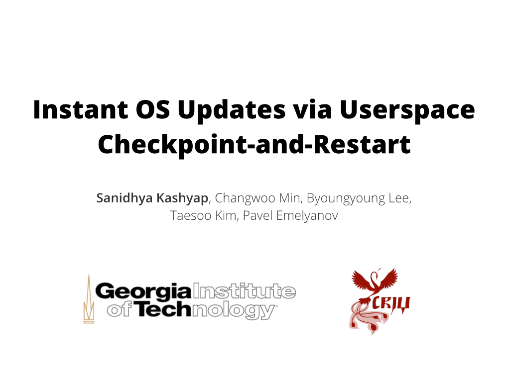 Instant OS Updates Via Userspace Checkpoint-And-Restart