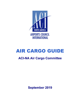 AIR CARGO GUIDE ACI-NA Air Cargo Committee
