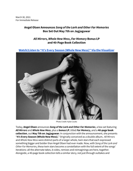 Angel Olsen Announces Song of the Lark and Other Far Memories Box Set out May 7Th on Jagjaguwar