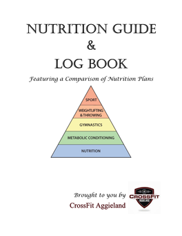 Crossfit Aggieland Nutrition Guide & Log Book
