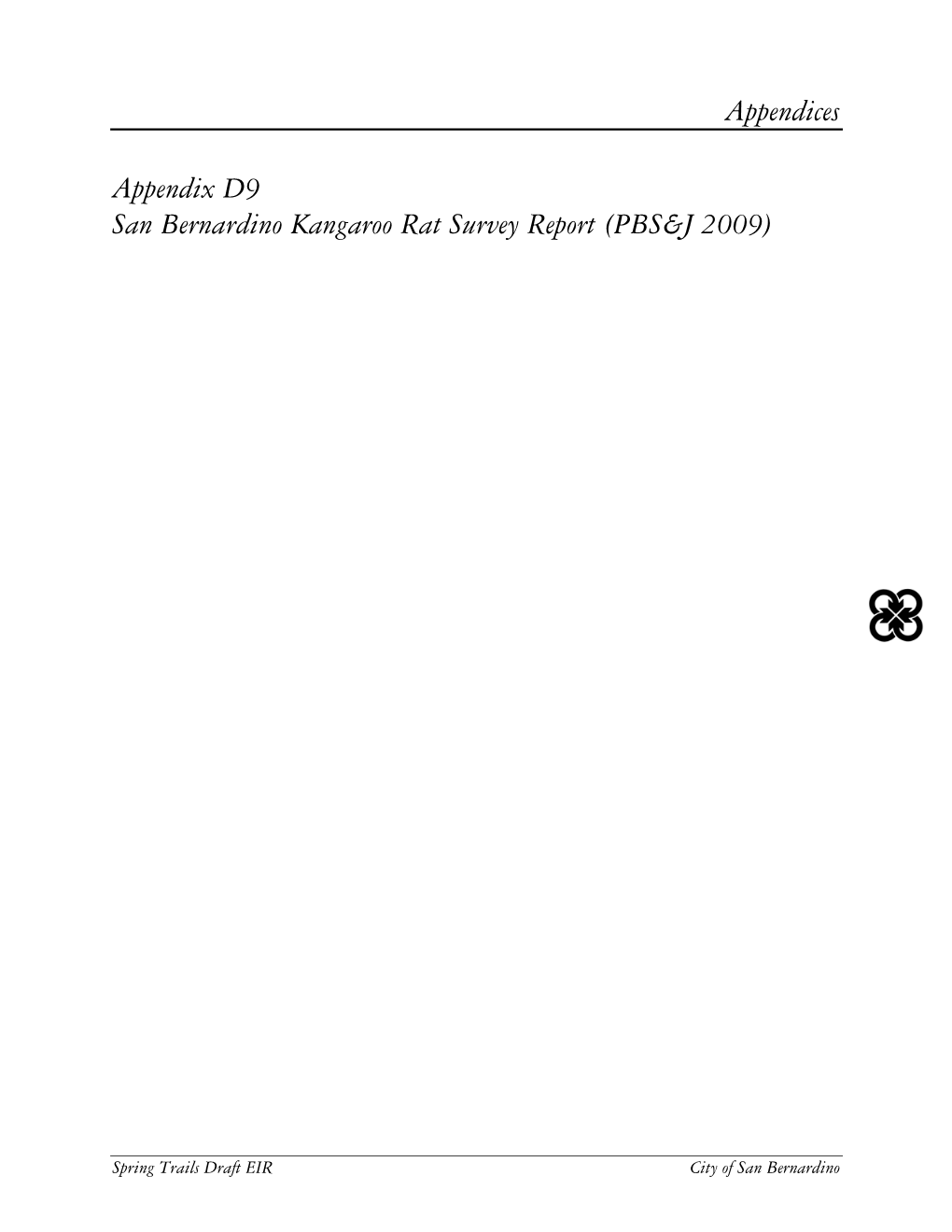 Appendices Appendix D9 San Bernardino Kangaroo Rat Survey Report (PBS&J 2009)