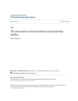 The Interaction of Nuclear Fiction and Leadership Studies Kathryn Elberson