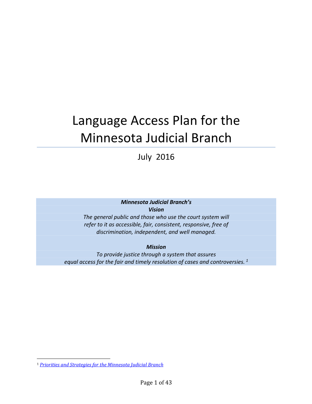 Language Access Plan for the Minnesota Judicial Branch July 2016