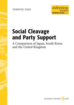 Social Cleavage and Party Support a Comparison of Japan, South Korea and the United Kingdom