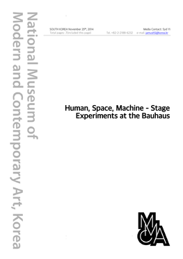 Human, Spa Human, Space, Machine Experiments at the Bauhaus Pace