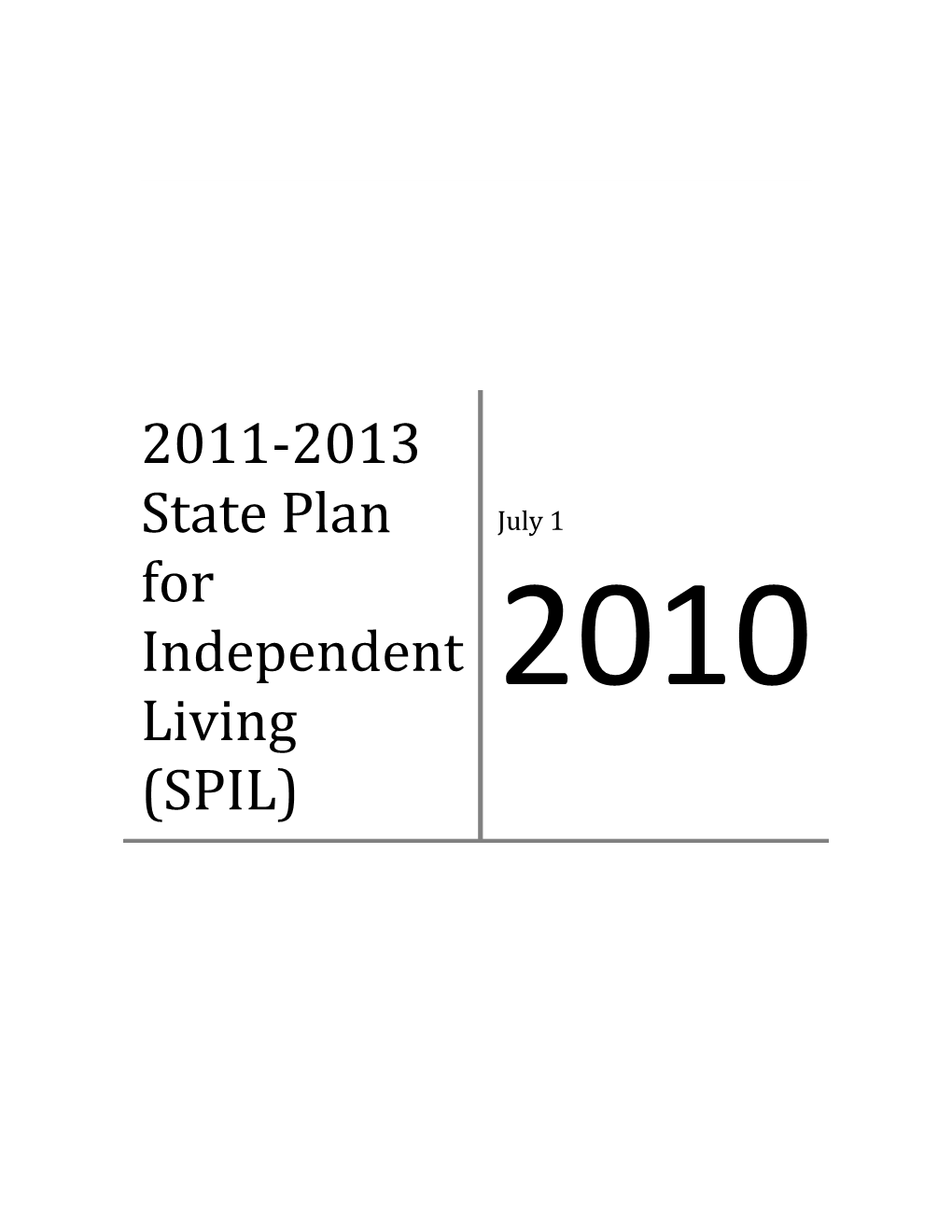 2011-2013 State Plan for Independent Living (SPIL)