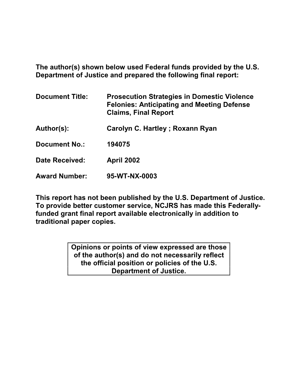 Prosecution Strategies in Domestic Violence Felonies: Anticipating and Meeting Defense Claims, Final Report