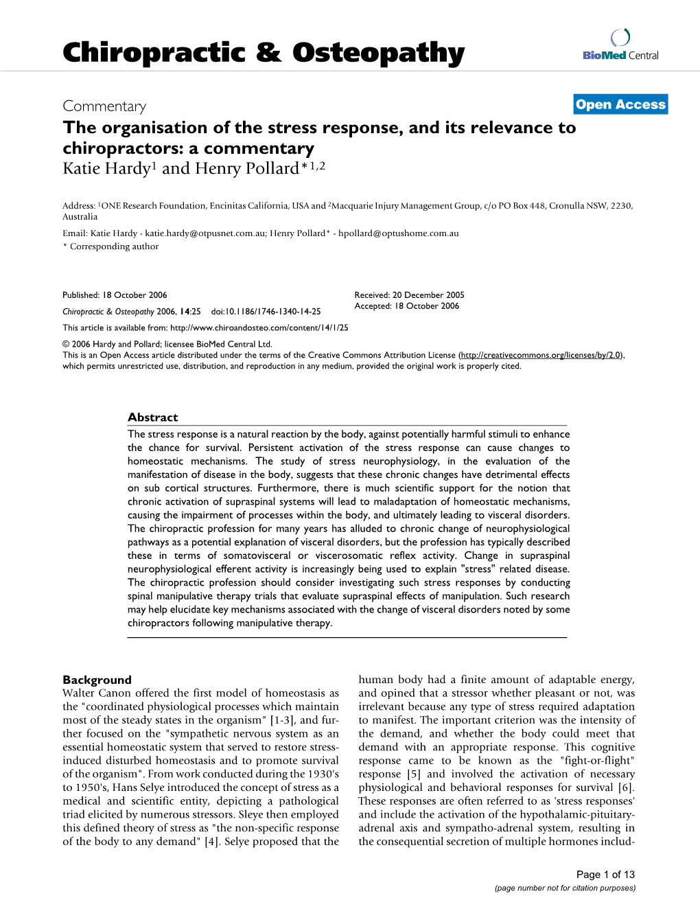 The Organisation of the Stress Response, and Its Relevance to Chiropractors: a Commentary Katie Hardy1 and Henry Pollard*1,2