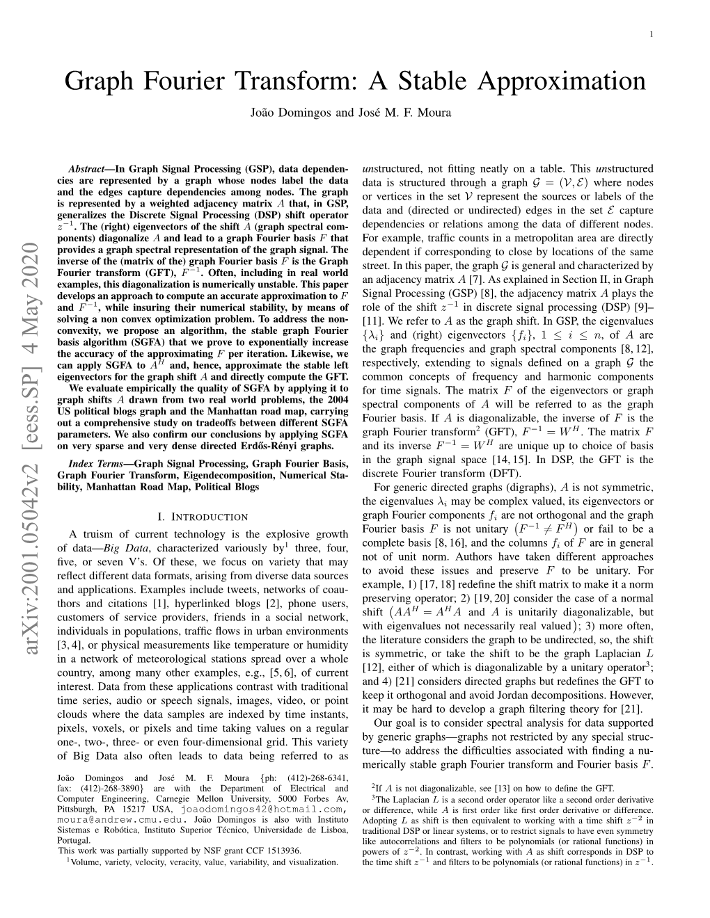 Graph Fourier Transform: a Stable Approximation Joao˜ Domingos and Jose´ M