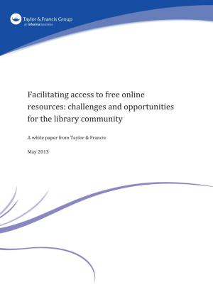 Facilitating Access to Free Online Resources: Challenges and Opportunities for the Library Community