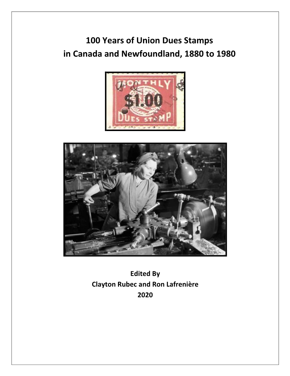 100 Years of Union Dues Stamps in Canada and Newfoundland, 1880 to 1980
